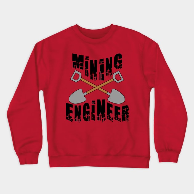 Mining Engineer Crossed Shovels Crewneck Sweatshirt by Barthol Graphics